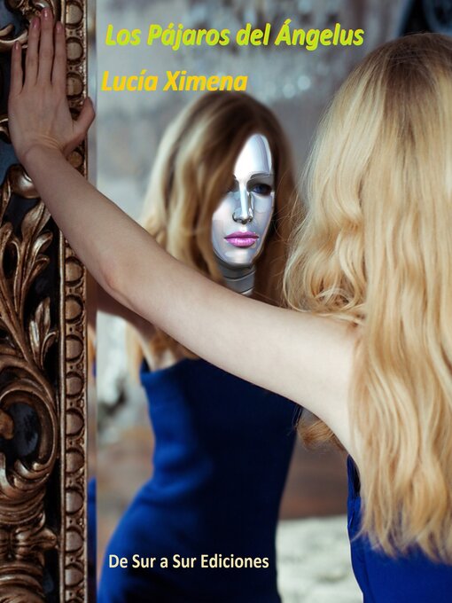 Title details for Los pájaros del ángelus by Lucía Ximena - Available